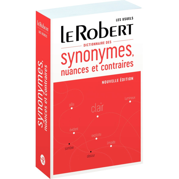 Dictionnaire Robert des synonymes, nuances et  contraires