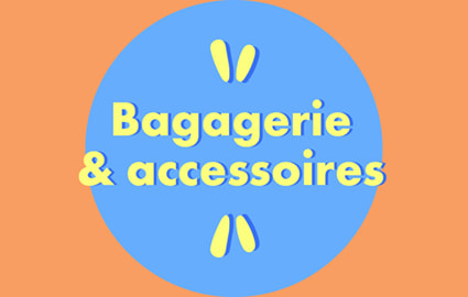 Bagagerie et accessoires