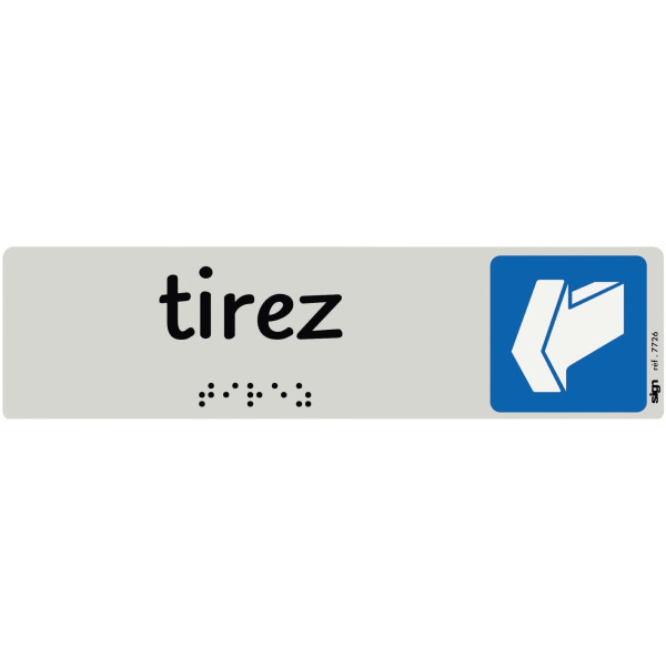 Plaque aluminium de signalisation avec texte en braille Tirez format 170 x 45 mm