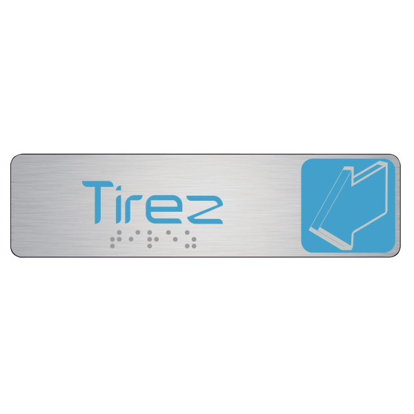Plaque en aluminium avec fixation adhésive 4,5x17 cm TIREZ horizontal