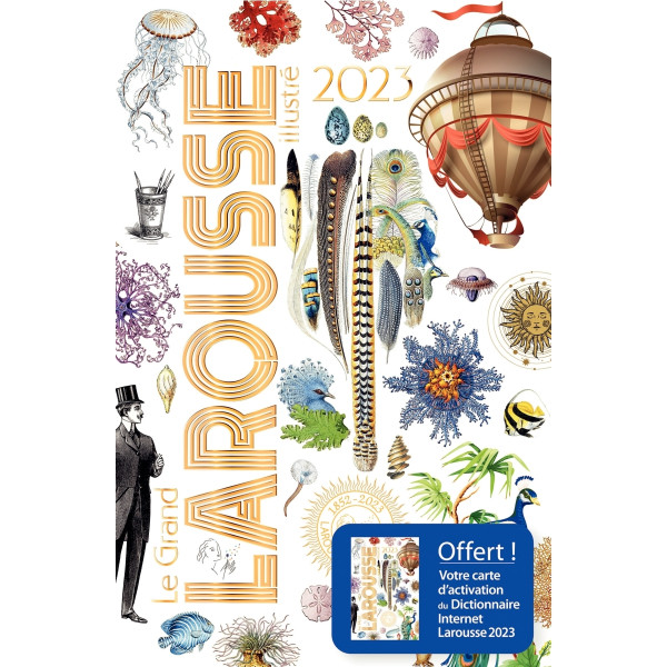 Dictionnaire le grand Larousse illustré 2023